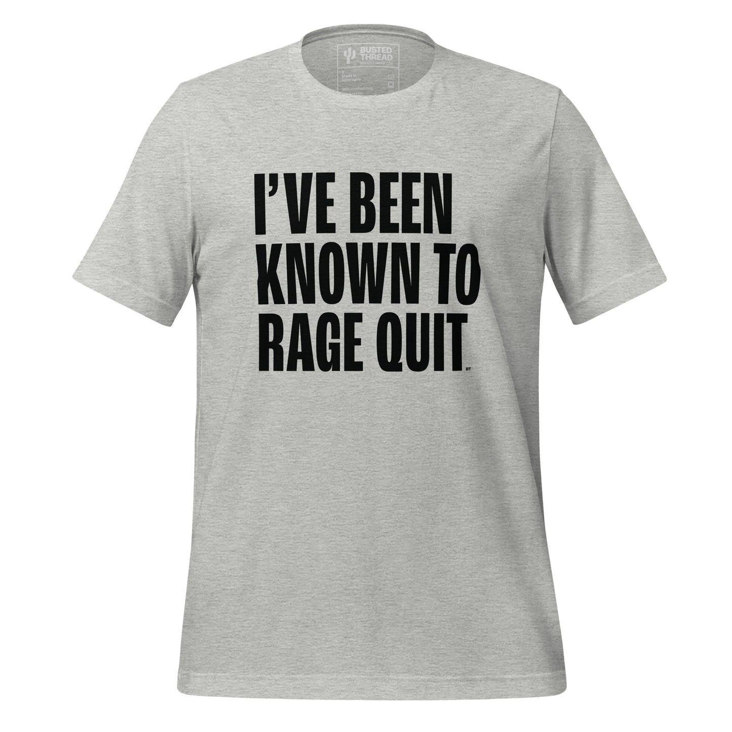 I'VE BEEN KNOWN TO RAGE QUIT TEE