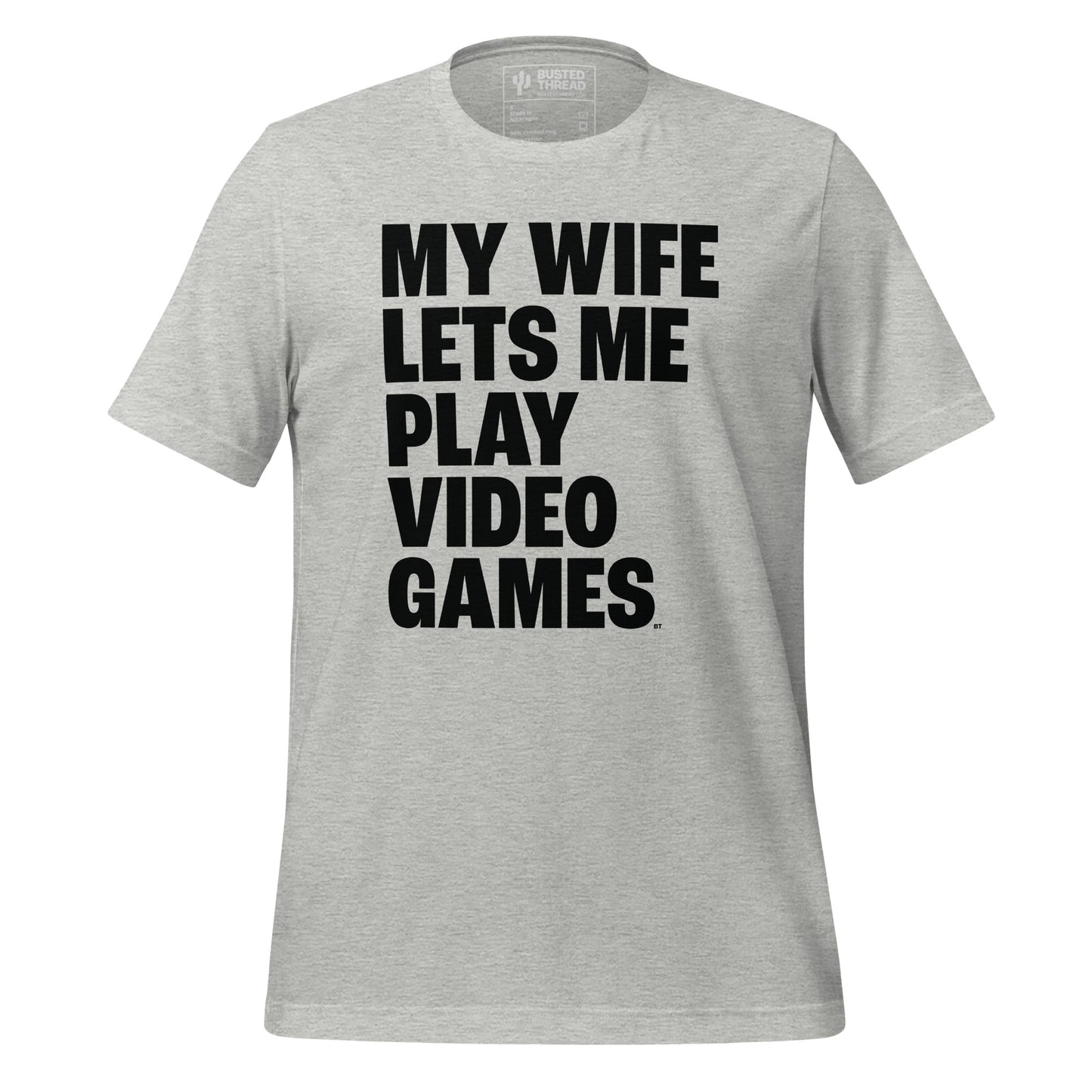 MY WIFE LETS ME PLAY VIDEO GAMES TEE