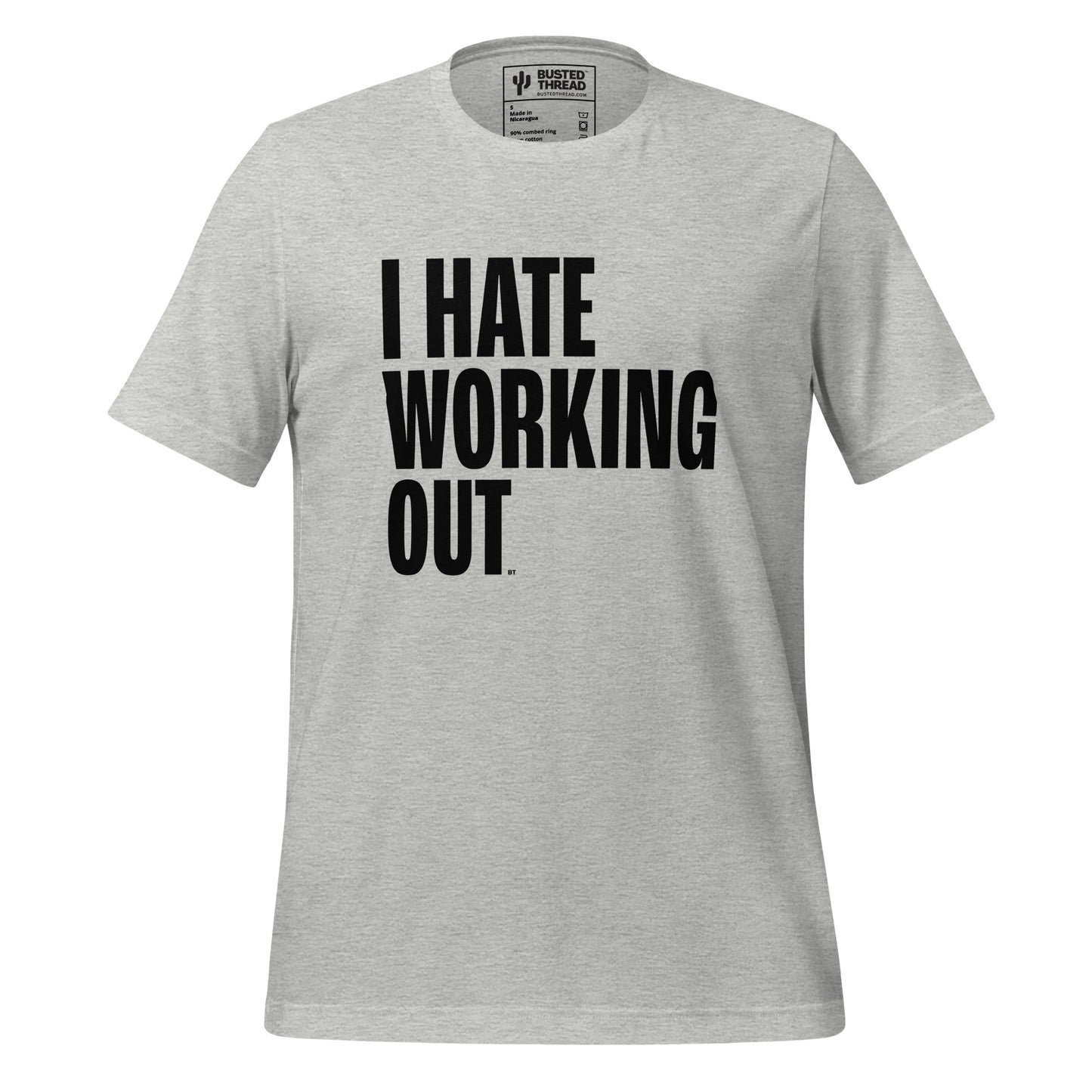 I HATE WORKING OUT TEE
