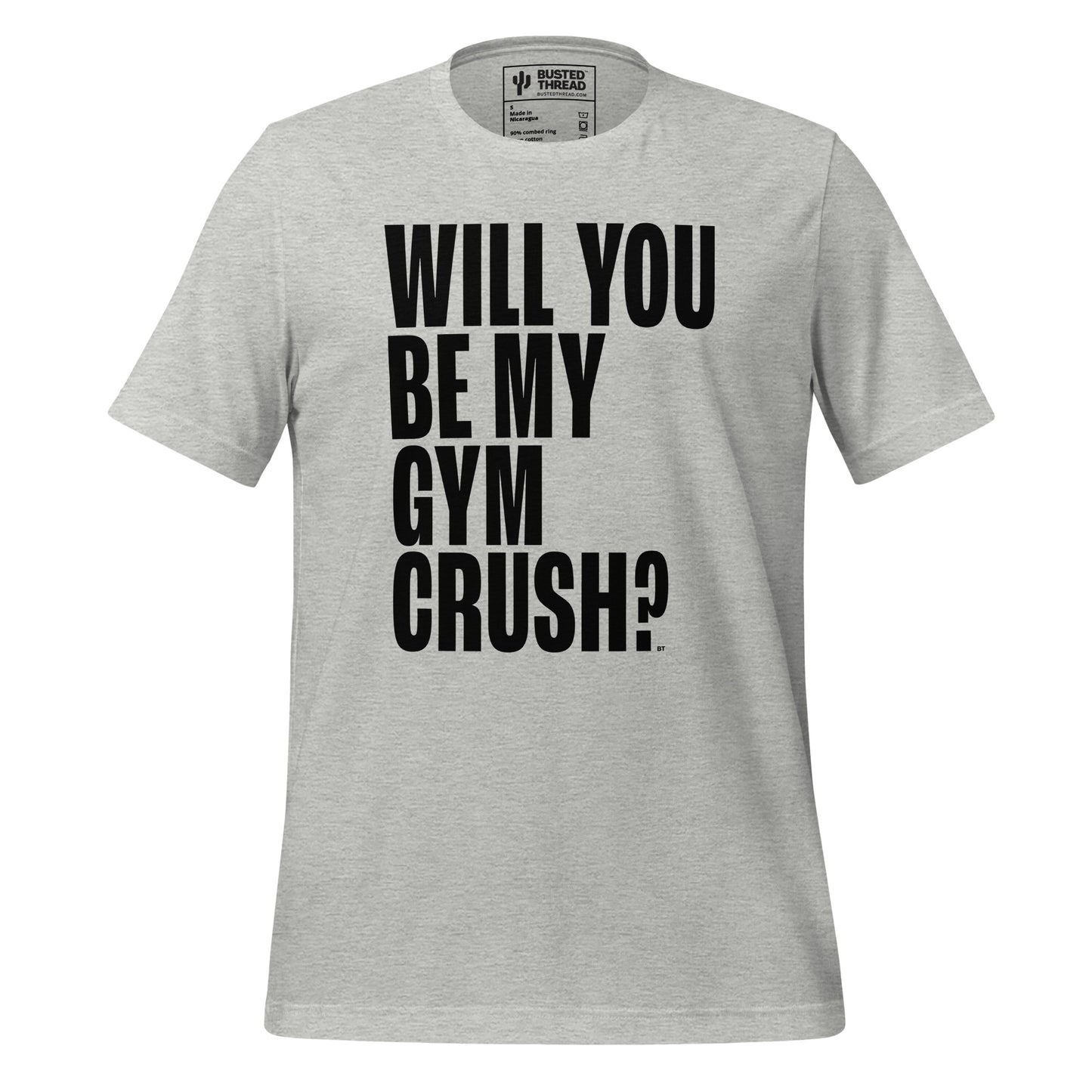 WILL YOU BE MY GYM CRUSH TEE