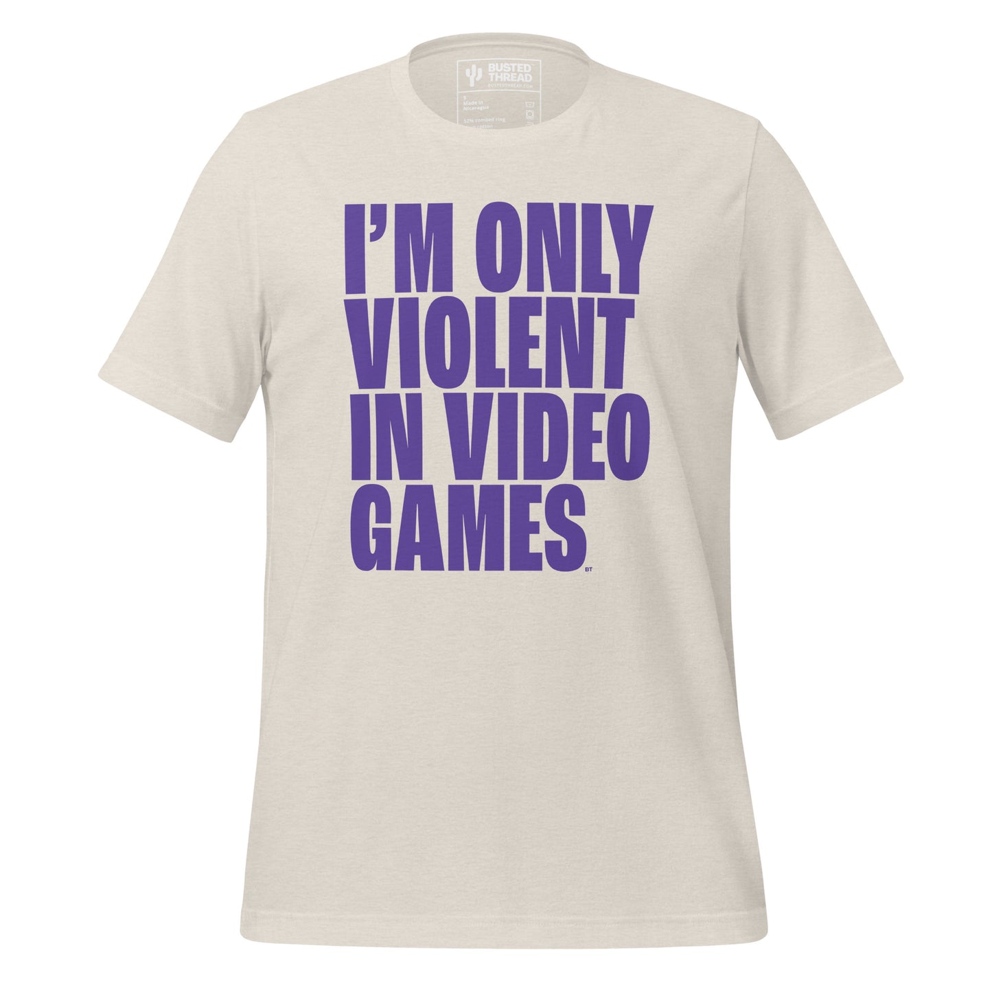 I'M ONLY VIOLENT IN VIDEO GAMES TEE