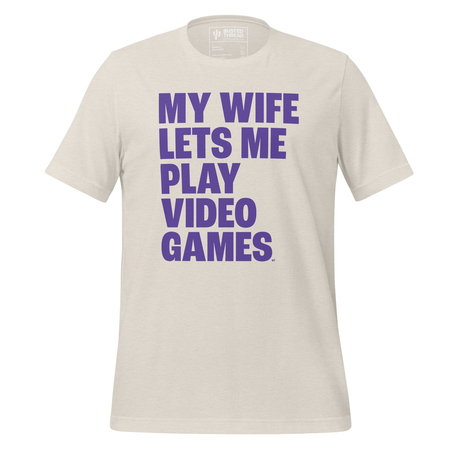 MY WIFE LETS ME PLAY VIDEO GAMES TEE