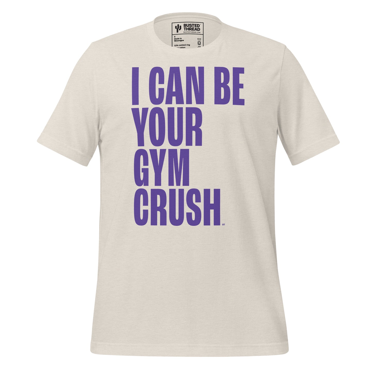 I CAN BE YOUR GYM CRUSH TEE