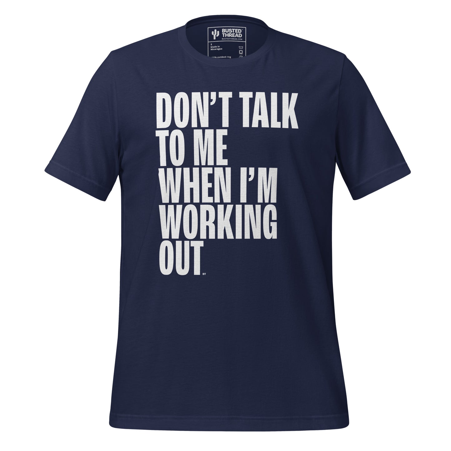 DON'T TALK TO ME WHEN I'M WORKING OUT TEE